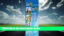Full E-book  Get Fit, Stay Fit  For Kindle