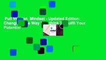 Full Version  Mindset - Updated Edition: Changing The Way You think To Fulfil Your Potential
