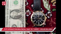 FETÖ operasyonunda terör örgütü lideri Fetullah Gülen imzalı kol saati ele geçirildi