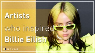 5 artists that inspired Billie Eilish