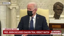 Biden Says He Is Praying For 'Right Verdict' In Derek Chauvin Trial _ MSNBC