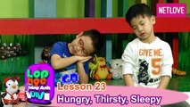 Lớp Học Tiếng Anh Vui Vẻ - Tập 23: Đói bụng, khát nước và buồn ngủ