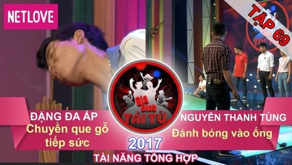 Gia Đình Tài Tử | Mùa 3 - Tập 69: Đặng Đa Ấp - Nguyễn Thanh Tùng