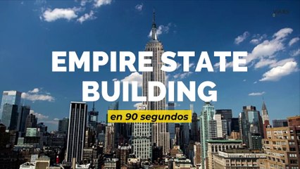 El Empire State Buiding en 90 segundos