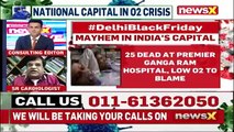 Mayhem In India’s Capital _ SC Asks Centre For Plan On Oxygen, Vaccination _ NewsX