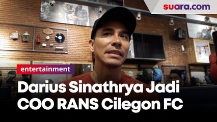 Didapuk Jadi COO RANS Cilegon FC, Begini Kata Darius Sinathrya