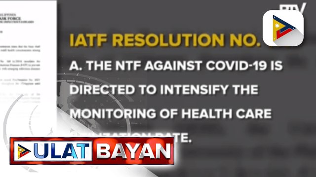 IATF, inatasan ang NTF against COVID-19 na paigtingin pa ang monitoring sa health utilization rate sa bansa; PhilHealth, inatasang pairalin ang debit-credit payment method sa high risk at critical risk areas sa bansa