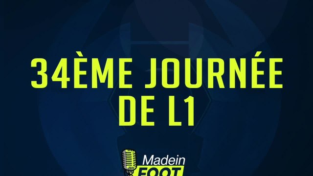 LIGUE 1 : LE GROS COUP DU LOSC, LES VICTOIRES DU PSG ET DE L'ASM, NÎMES CHUTE I LE PODCAST DE LA J34
