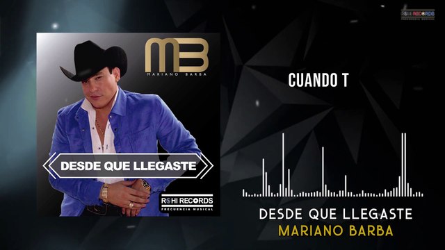 Mariano Barba - Desde Que Llegaste (VideoLyrics)