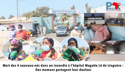 Mort des 4 nouveau-nés dans un incendie à l’hôpital Magatte Lô de Linguère : Des mamans partagent leur douleur