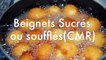 Recette Beignets Sucrés (Beignets Soufflés) / Sweet Fritter Recipe