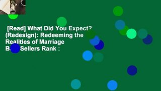 [Read] What Did You Expect? (Redesign): Redeeming the Realities of Marriage  Best Sellers Rank :
