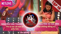 Gia Đình Tài Tử | Mùa 3 - Tập 16: Nguyễn Văn Thanh- Nguyễn Vũ Hải Yến