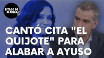 Esta es la cita de “El Quijote” con la que Toni Cantó alaba la campaña de Isabel Díaz Ayuso