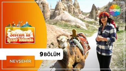 Sevcan'la Lezzet Yolunda 9.Bölüm | Nevşehir