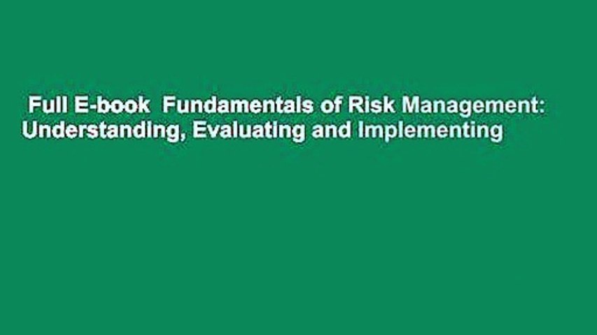 Full E-book  Fundamentals of Risk Management: Understanding, Evaluating and Implementing