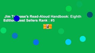 Jim Trelease's Read-Aloud Handbook: Eighth Edition  Best Sellers Rank : #5