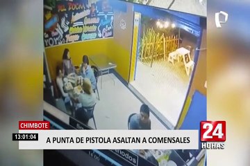 A punta de pistola asaltan a comensales en Chimbote
