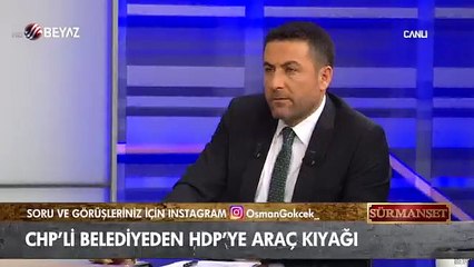 CHP'li Belediyeden HDP'ye araç kıyağına sert sözler!