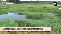 Hallaron sin vida el cuerpo de un hombre en el arroyo Zaimán