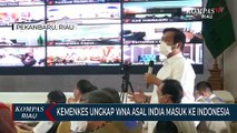 Kemenkes Ungkap WNA Asal India Masuk Ke Indonesia