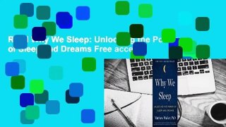 Read Why We Sleep: Unlocking the Power of Sleep and Dreams Free acces