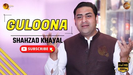 Guloona By Shahzad Khayal | Pashto New Song | Spice Media