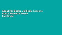 About For Books  Jailbirds: Lessons from a Women's Prison  For Kindle