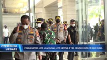 Polda Metro Jaya&Pangdam Jaya Bentuk 5 Tim Cegah Covid 19 Dari India