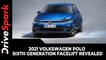2021 Volkswagen Polo Sixth Generation Facelift Revealed | Specs, Features & Other Details