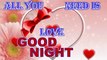 Good night wishes | wishes for you | good night video | good night photo images | greetings | messages | shayari