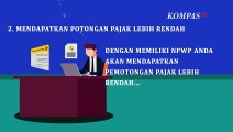Apa Saja Manfaat Memiliki NPWP? Ini Penjelasannya