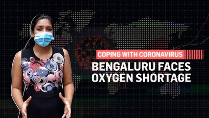 Covid Tracker | Oxygen scarcity leaves Bengaluru gasping for breath