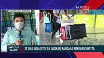 32 WNA India Ditolak Imigrasi Bandara Soekarno-Hatta