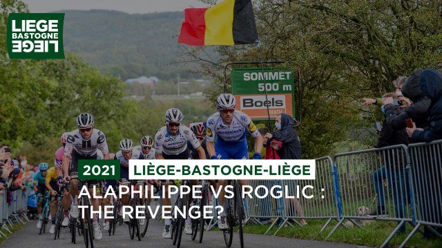 #LBL 2021 - Julian Alaphilippe vs Primož Roglič : The Revenge?