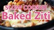 Slow Cooker Baked Ziti Recipe