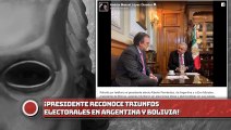 Presidente AMLO reconoce triunfos electorales en Argentina y Bolivia
