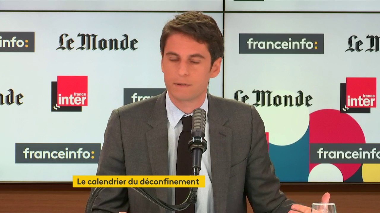 Gabriel Attal sur le déconfinement : "Ça va se faire progressivement, à la mi-mai on pourra commencer à rouvrir un certain nombre de lieux"