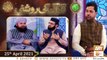 Quran Ki Roshni (Live From LHR) | Naimat e Iftar | Shan e Ramzan | 25th April 2021 | ARY Qtv