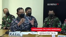 KSAL: Kecil Kemungkinan Awak KRI Nanggala Dapat Diselamatkan