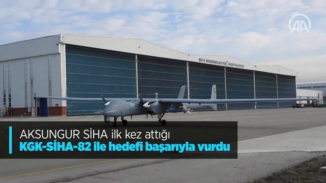 AKSUNGUR SİHA ilk kez attığı KGK-SİHA-82 ile hedefi başarıyla vurdu