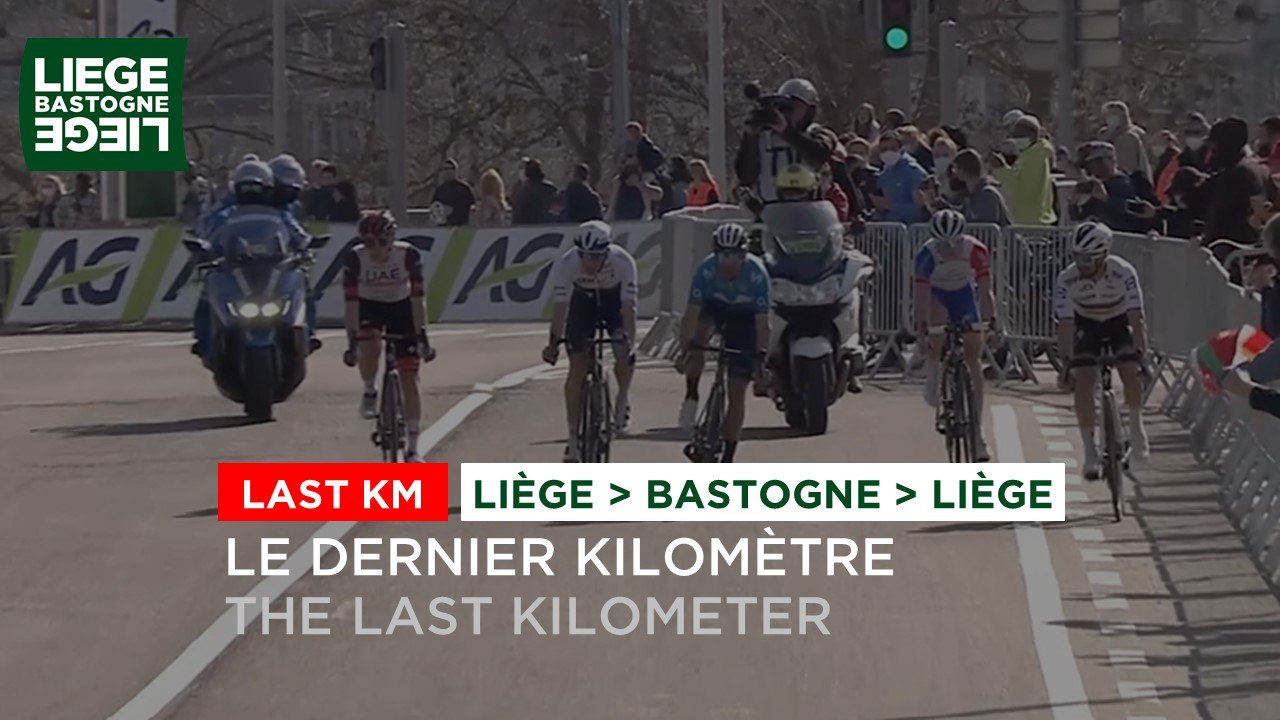 Liège Bastogne Liège Hommes 2021 - Flamme Rouge / Last KM