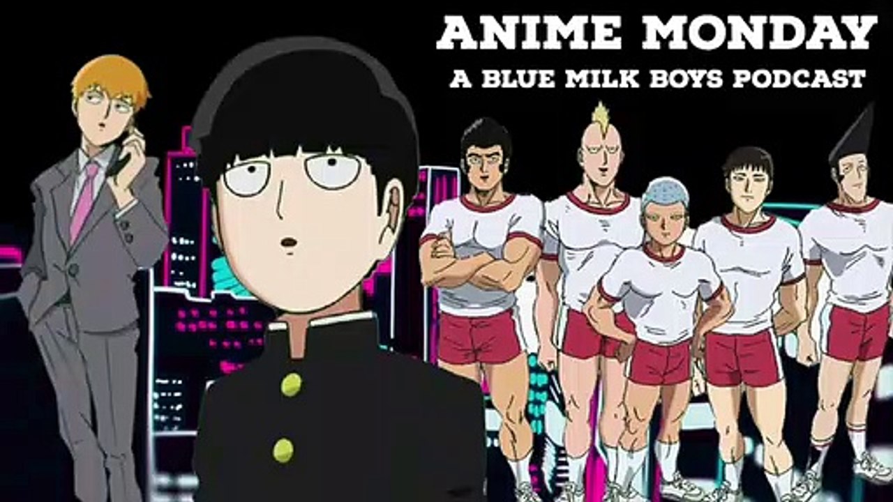 Anime Monday - Is Mob Psycho 100 The Perfect Mini Series?