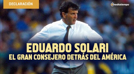 Santiago Solari tiene en su padre al consejero exitoso del América