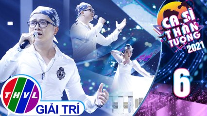 Ca sĩ thần tượng Mùa 4 - Tập 6: Tình Yêu Tuyệt Vời - Quang Bình