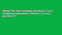 [Read] The Tech Contracts Handbook: Cloud Computing Agreements, Software Licenses, and Other IT