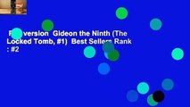 Full version  Gideon the Ninth (The Locked Tomb, #1)  Best Sellers Rank : #2