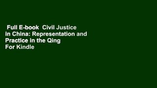 Full E-book  Civil Justice in China: Representation and Practice in the Qing  For Kindle
