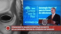 Presidente anuncia fortalecimiento de la campaña contra el consumo de DROGAS
