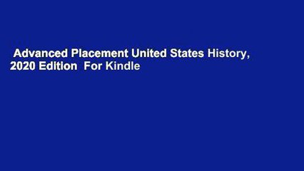 Advanced Placement United States History, 2020 Edition  For Kindle